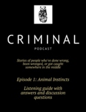 Criminal Podcast Listening Guide with Answers - Episode 1: