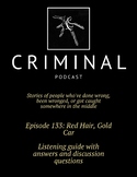 Criminal Podcast Listening Guide with Answers - Episode 13