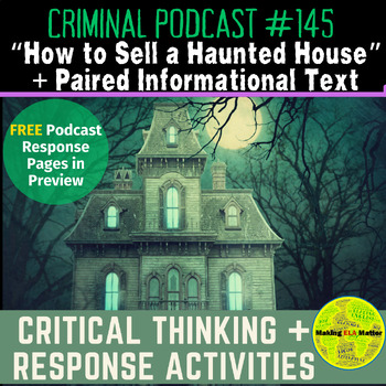 Preview of Criminal's "How to Sell a Haunted House" Podcast + Paired Informational Text