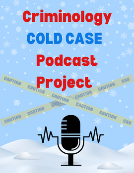 Preview of Criminology - Cold Case Podcast Project