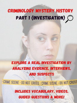 Preview of Criminology - Mystery History Part I (Investigation) - Casey Anthony