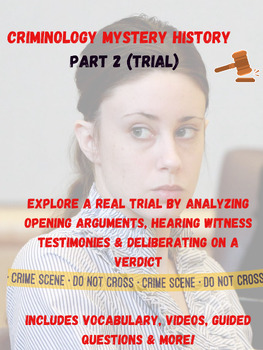 Preview of Criminology- Mystery History Part II (Trial) Florida vs. Casey Anthony