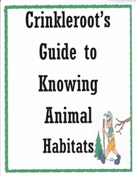 Preview of Crinkleroot's Guide to Knowing Animal Habitats:  Imagine It Grade 3
