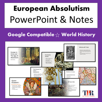 Preview of Crisis In Europe Absolute Monarchs in Europe PowerPoint and Notes (Google)