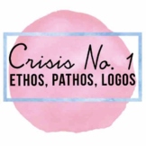 Crisis No. 1 - Ethos, Pathos, Logos