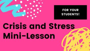 Preview of Crisis and Stress Mini-Lesson