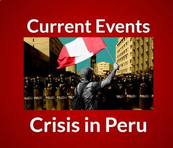 Crisis In Peru 2024 By No Prep Lessons TPT   Original 8931551 1 