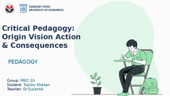 Preview of Critical Pedagogy:  Origin Vision Action & Consequences