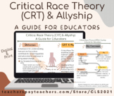 Critical Race Theory (CRT) & Allyship: A Guide for Educators