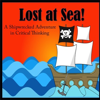 Preview of Critical Thinking Activity: Lost at Sea! PPT and Google Resources