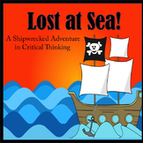 Critical Thinking Activity: Lost at Sea! PPT and Google Resources