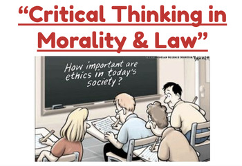 Preview of Critical Thinking | Morality + Law (PPT)