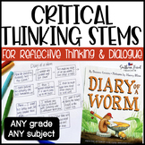Critical Thinking Stems - Promote & Encourage Reflection &