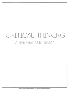 Preview of Critical Thinking Unit Study
