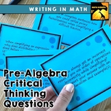 Critical Thinking / Writing In Math Question Pack: Pre-Algebra