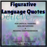 Figurative Language and Critical Thinking: Quotes with Metaphors