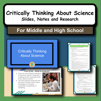 Preview of Critically Thinking About the Nature of Science: Slides, Notes and Research