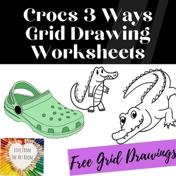 Preview of Crocs 3 Ways Grid Drawing - Art Lesson - Art Sub Plans