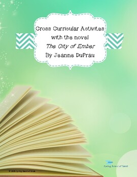Preview of Cross Curricular Activites with the novel City of Ember