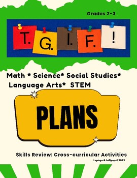 Preview of Cross-Curricular Skills Review: T.G.I.F. Plans