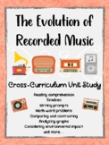 Cross-Curriculum Unit Study - The Evolution of Recorded Music
