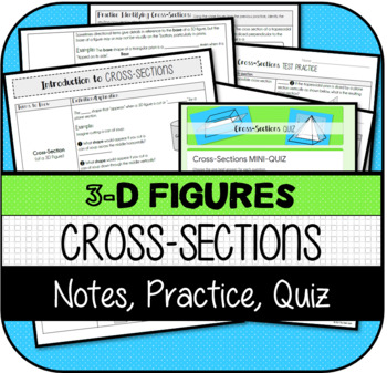 Preview of Cross-Sections of 3D Figures NOTES, PRACTICE, MINI-QUIZ