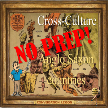Preview of Cross-culture – Anglo Saxon countries - ESL adult  conversation in google slides