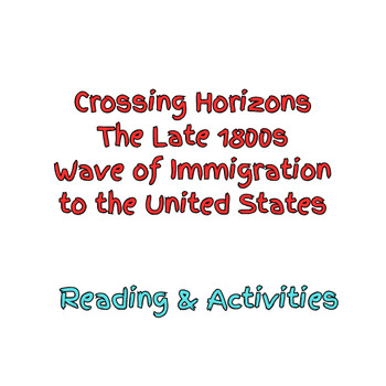 Preview of Crossing Horizons: The Late 1800s Wave of Immigration to the United States