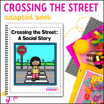 Preview of Safety Special Education Crossing the Street Social Story Adapted Book Activity