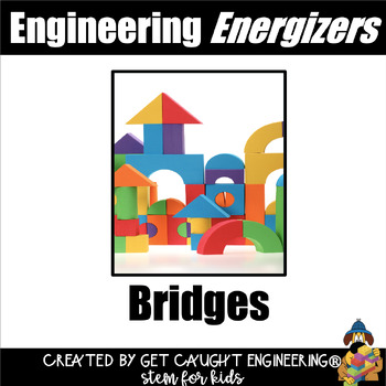 Preview of Bridges |  Engineering a Weight Bearing Bridge