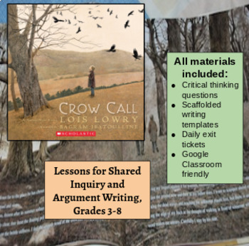 Preview of Crow Call by Lois Lowry-Week of Lessons and Argument Writing (Distance Learning)