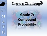 Crow's Challenge (Grade 7 Math: Compound Probability)