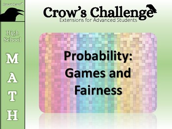 Preview of Crow's Challenge (High School Probability: Games and Fairness)