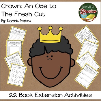 Preview of Crown: An Ode to the Fresh Cut by Barnes 22 Book Extension Activities NO PREP