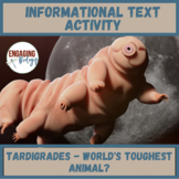 Tardigrades - World's Toughest Animals? Informational Text