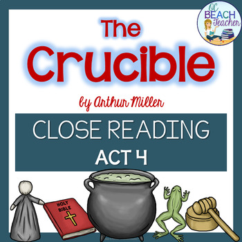 Preview of Crucible by Arthur Miller Act 4 - Close Reading Lesson