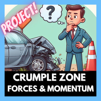 Preview of Crumple Zone Project (Momentum and Forces)