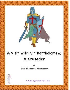 Preview of Crusades: A Visit with Sir Bartholomew, A Crusader(Reader's Theater Script)
