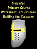 Crusades Primary Source Worksheet: 7th Crusade Battling th