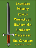 Crusades Primary Source Worksheet: Richard the Lionheart M