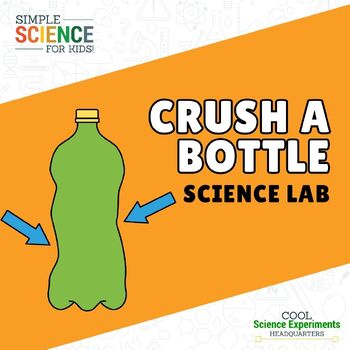 https://ecdn.teacherspayteachers.com/thumbitem/Crush-a-Plastic-Bottle-Science-Lab-Kit-10037250-1692441415/original-10037250-1.jpg