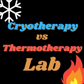 Preview of Cryotherapy vs Thermotherapy Lab
