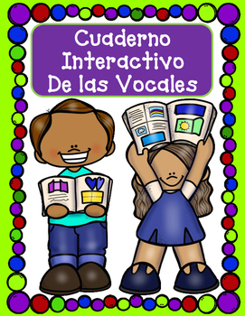 Preview of Las Vocales:  Cuaderno Interactivo de las Vocales