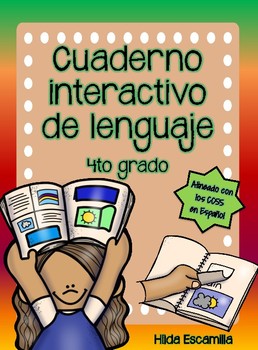 Preview of Cuaderno interactivo de lenguaje de 4to grado -Alineado a CCSS en Español