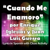 Cuando Me Enamoro Spanish Song with Cloze Activity