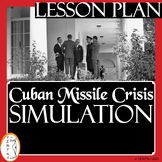Cuban Missile Crisis - Cold War - Simulation Lesson Plan