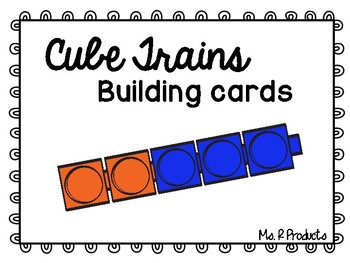 Cube Train Building Cards-Composing and Decomposing Numbers to 10