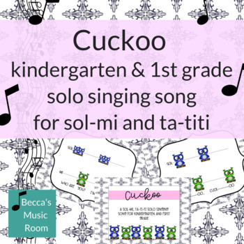 Preview of Cuckoo : Kindergarten and 1st grade solo singing song for sol mi and ta titi