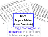 Cuento - Stressed Possessive Adjectives & Reciprocal Reflexives