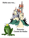 Cuento de Hadas Fairy Tale Project Preterite vs. Imperfect